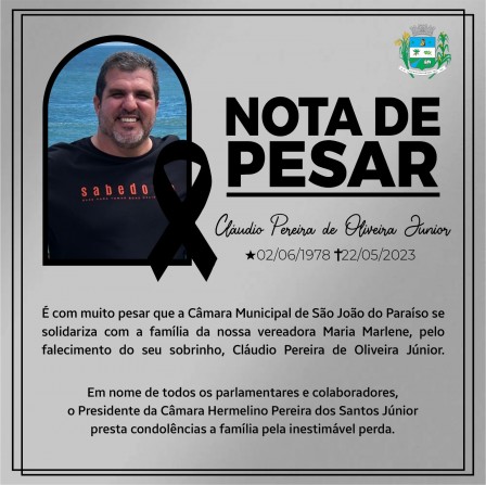 Nota de pesar pelo falecimento de Cláudio Pereira de Oliveira Júnior, sobrinho da vereador a Maria Marlene.