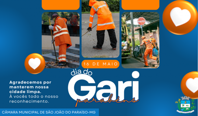 16 DE MAIO. DIA DO GARI.